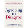 Agreeing to Disagree: How the Establishment Clause Protects Religious Diversity and Freedom of Conscience - Hardcover