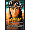 Analyzing Labor Education in Ruth: A Reference for Self-growth and Self-improvement - Paperback