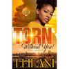 Torn Without You: A Thug Romance - Paperback