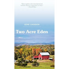 Two Acre Eden - Hardcover