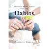 Habits: The Mother's Secret to Success - Paperback