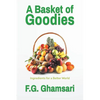A Basket of Goodies: Ingredients for a Better World - Paperback