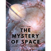 The Mystery of Space - A Study of the Hyperspace Movement in the Light of the Evolution of New Psychic Faculties and an Inquiry into the Genesis and E - Paperback