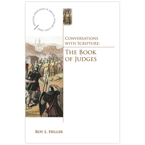 Conversations with Scripture: The Book of Judges - Paperback