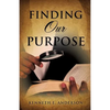 Finding Our Purpose - Paperback