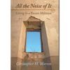 All the Noise of It: Living in a Tuscan Hilltown - Hardcover