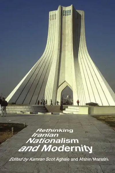 Rethinking Iranian Nationalism and Modernity - Paperback