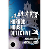 Horror House Detective - Paperback