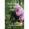 instructions if you are lost in the forest - Paperback