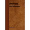 An Elementary Grammar Of The Sanscrit Language - Paperback