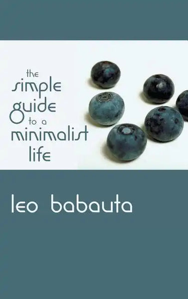 Simple Guide to a Minimalist Life - Hardcover