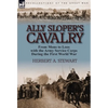 Ally Sloper's Cavalry: From Mons to Loos with the Army Service Corps During the First World War - Hardcover