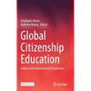 Global Citizenship Education: Critical and International Perspectives - Hardcover