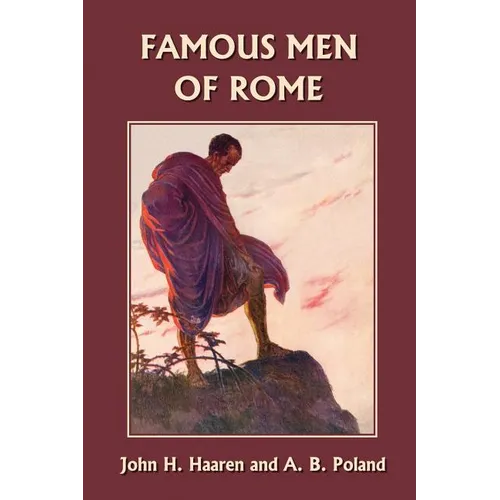 Famous Men of Rome (Yesterday's Classics) - Paperback
