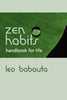 Zen Habits Handbook for Life - Paperback