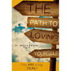 The Path To Loving Yourself: You Are A Big Deal - Paperback