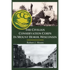 The Civilian Conservation Corps in Mount Horeb, Wisconsin - Paperback