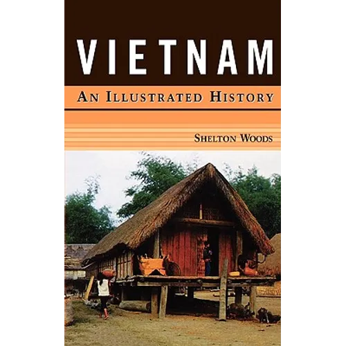 Vietnam: An Illustrated History - Paperback