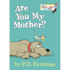 Are You My Mother?: Larger Trim Size - Board Book