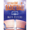 Let's Talk Goat... of Basketball - Paperback