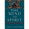 The Mind of the Spirit: Paul's Approach to Transformed Thinking - Paperback