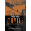 Going to the Movies: Hollywood and the Social Experience of Cinema - Paperback