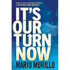 It's Our Turn Now: God's Plan to Restore America Is Within Our Reach - Paperback