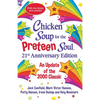 Chicken Soup for the Preteen Soul 21st Anniversary Edition: An Update of the 2000 Classic - Paperback