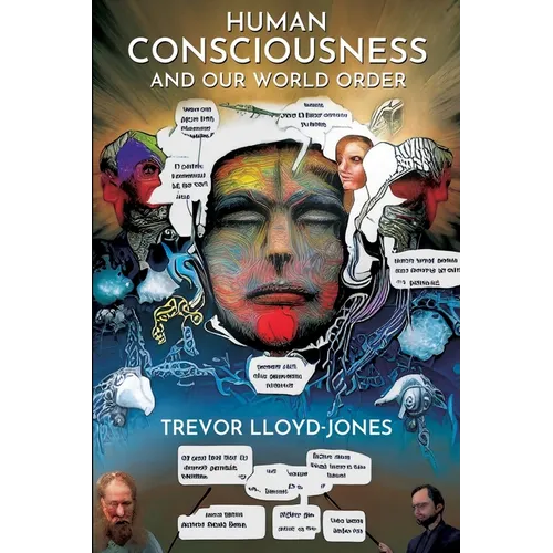 Human Consciousness and Our World Order - Paperback