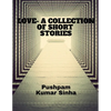 Love- A Collection of Short Stories - Paperback