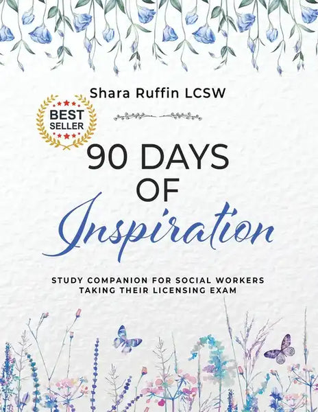 90 Days of Inspiration: Study Companion for Social Workers Taking Their Licensing Exams - Paperback