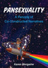 Pansexuality: A Panoply of Co-Constructed Narratives - Paperback