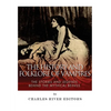 The History and Folklore of Vampires: The Stories and Legends Behind the Mythical Beings - Paperback