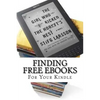 Finding Free eBooks: For Your Kindle - Paperback