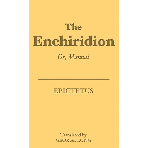 The Enchiridion: Or, Manual - Paperback