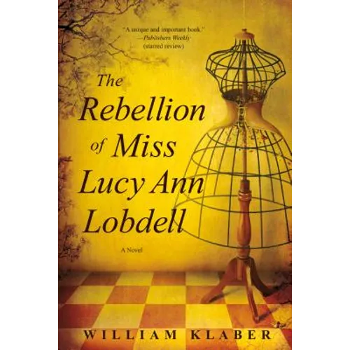 The Rebellion of Miss Lucy Ann Lobdell - Paperback