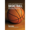 The Complete Strength Training Workout Program for Basketball: Develop more flexibility, power, speed, agility, and resistance through strength traini - Paperback
