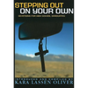Stepping Out On Your Own: Devotions for High School Graduates - Paperback