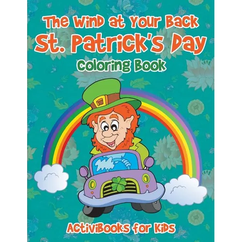 The Wind at Your Back St. Patrick's Day Coloring Book - Paperback