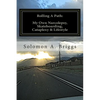 Rolling A Path: My Own Narcolepsy, Skateboarding, Cataplexy and Lifestyle - Paperback