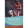 Tracks: A Woman's Solo Trek Across 1700 Miles of Australian Outback - Paperback