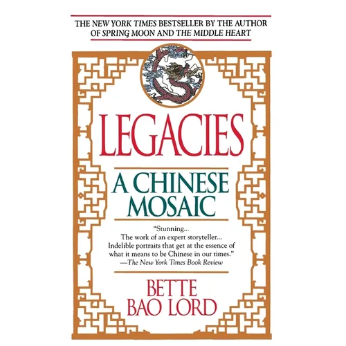 Legacies: A Chinese Mosaic - Paperback