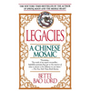 Legacies: A Chinese Mosaic - Paperback