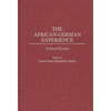 The African-German Experience: Critical Essays - Hardcover