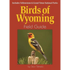 Birds of Wyoming Field Guide: Includes Yellowstone & Grand Teton National Parks - Paperback