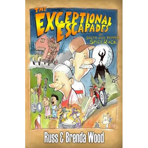 The Exceptional Escapades of Salty and Pepper SpiceRack - Paperback