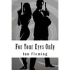 For Your Eyes Only - Paperback