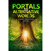 Portals to alternative worlds and travel through space and time - Paperback