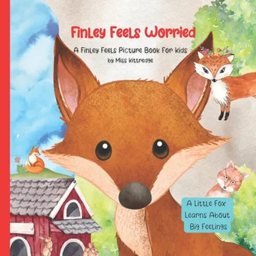 Finley Feels Worried: A Kid's Picture Book About Feelings - Paperback