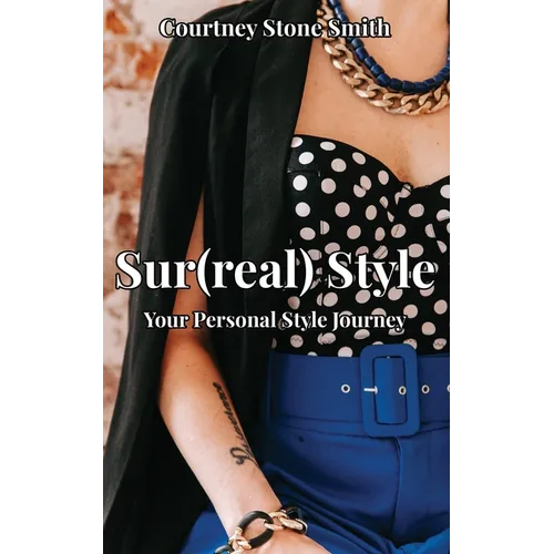 Sur(real) Style: Your Personal Style Journey - Paperback